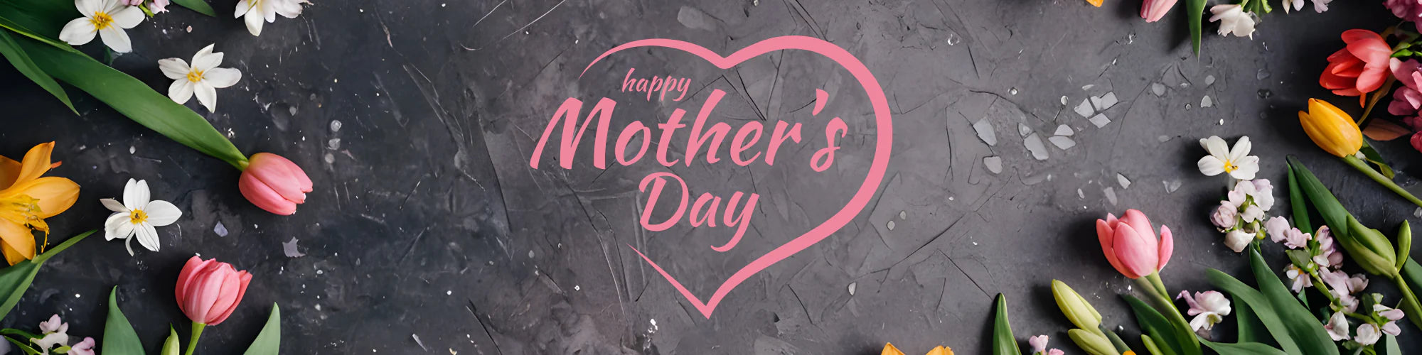 Mother's Day Collection